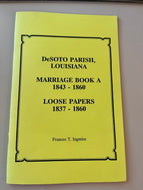 DeSoto Parish Louisiana Marriage Book A (1843-1860) Loose Papers (1837-1860)