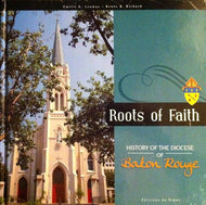 Roots of Faith: History of the Diocese of Baton Rouge